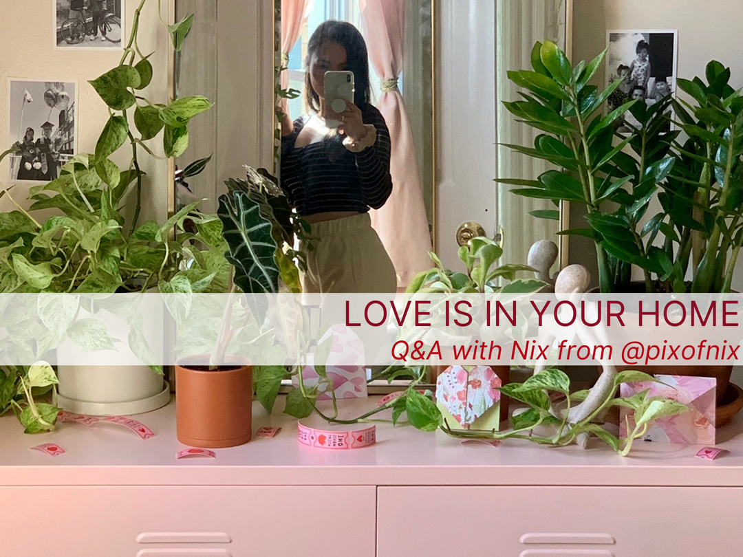 Love Is in the Home with Nix from @pixofnix