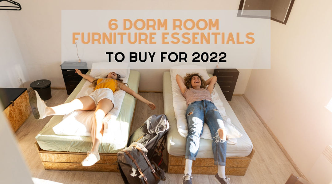 6 Dorm Room Furniture Essentials to Buy for 2022